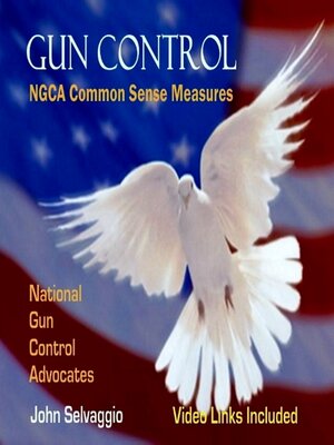 cover image of Gun Control: NGCA Common Sense Measures
